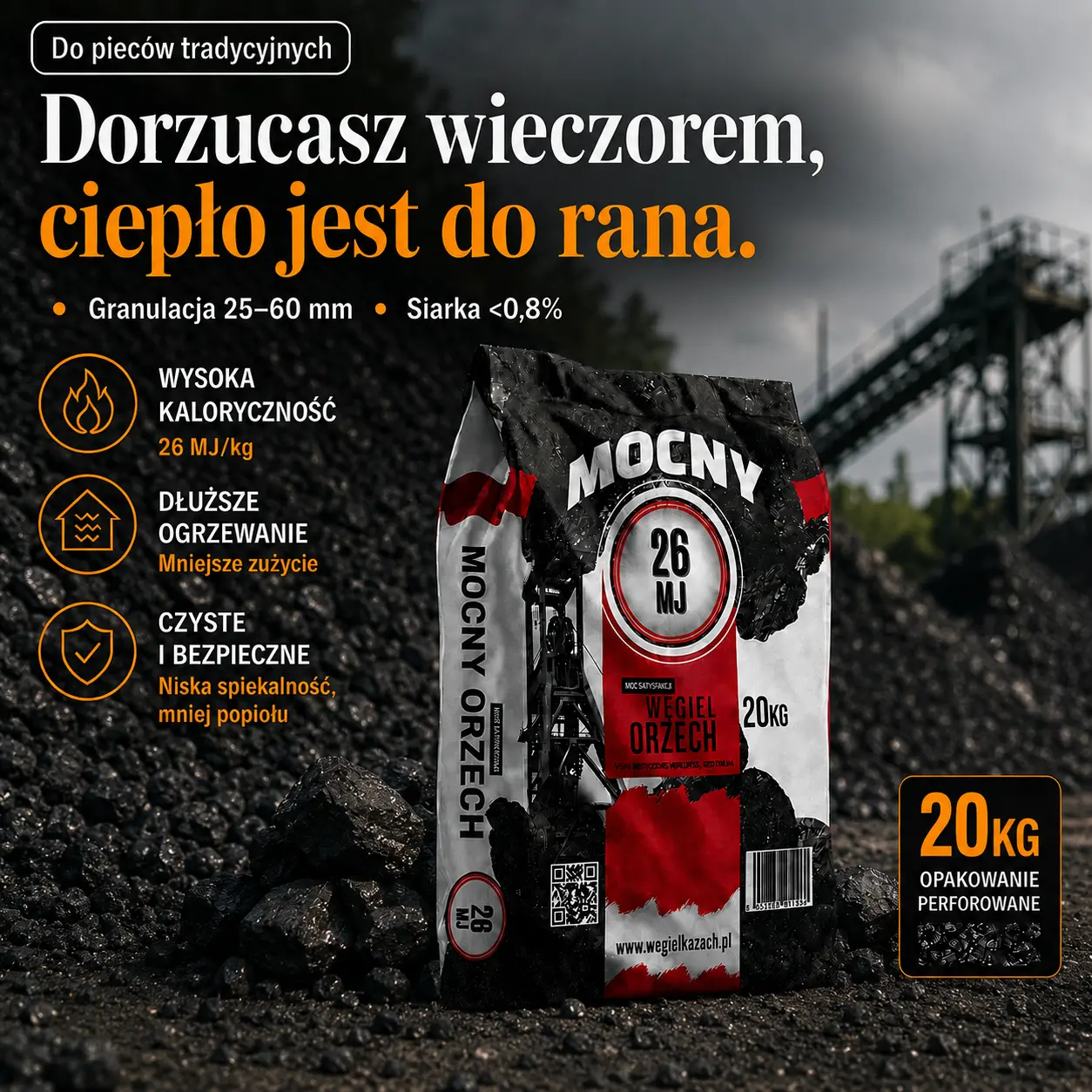 Orzech Mocny, dorzucasz wieczorem, ciepło do rana